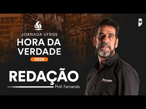 Thumbnail da aula: Hora da Verdade UFRGS 2026 - Redação com prof. Fernando Andrade