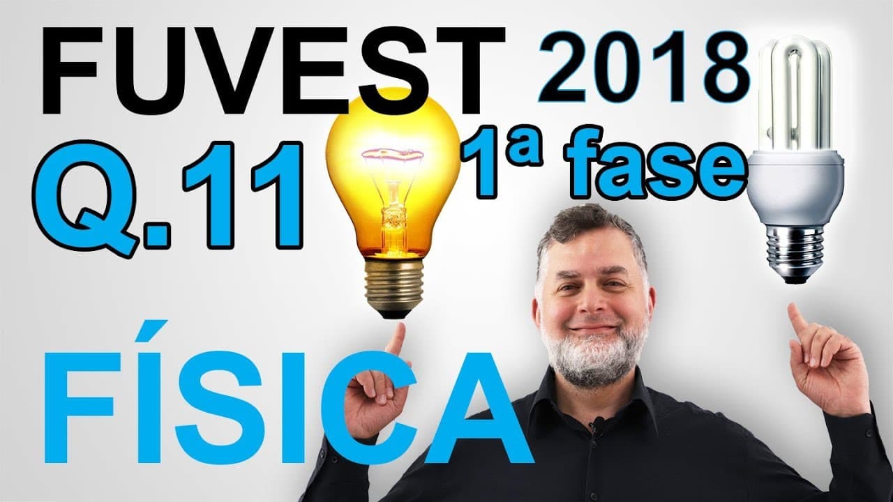 Thumbnail: 11 FUVEST 2018 1ª fase FÍSICA