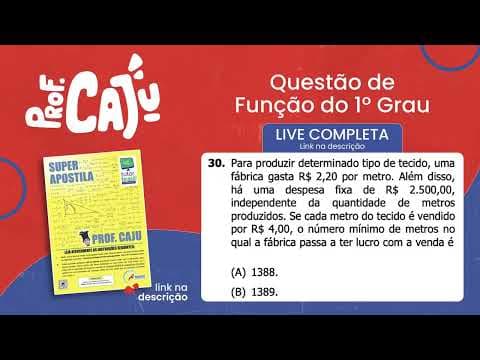 Thumbnail da aula: [UFRGS 2018] 30 📘 FUNÇÃO DO 1º GRAU Para produzir determinado tipo de tecido, uma fábrica gasta