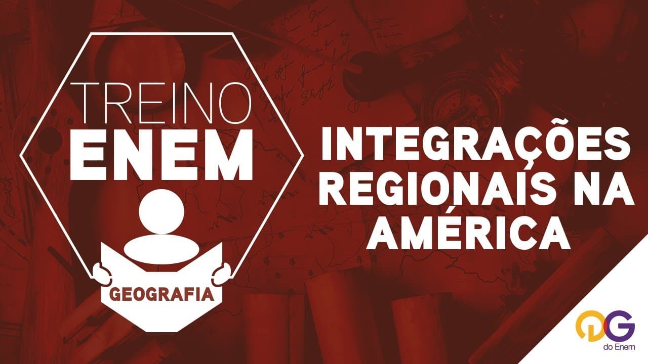 Thumbnail: Treino ENEM: Integrações Regionais na América