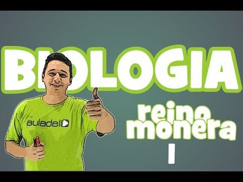 Thumbnail da aula: Biologia - Reino Monera I
