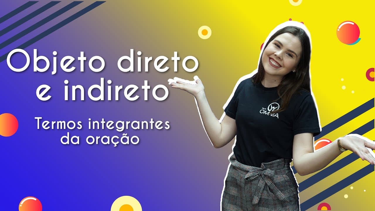 Thumbnail: Objeto direto e indireto | Termos integrantes da oração - Brasil Escola
