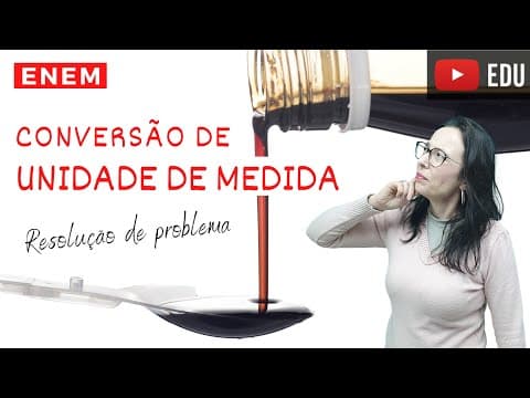 Thumbnail da aula: 💧 Caiu no ENEM - Conversão de Unidade de Medida - Resolução Questão  - Professora Angela Matemática