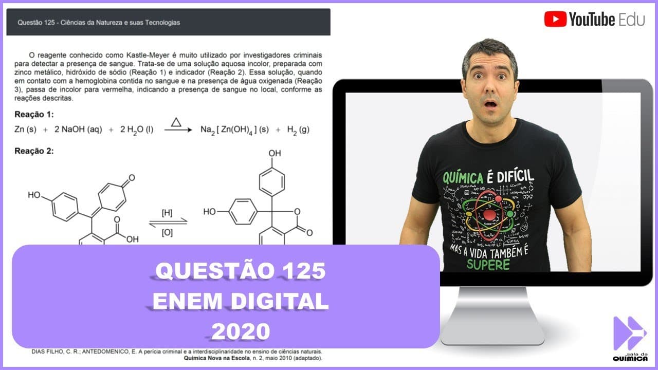 Thumbnail: QUÍMICA ENEM DIGITAL 2020! "O reagente conhecido como Kastle-Meyer é muito utilizado por  ..."