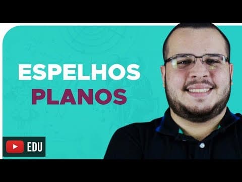 Thumbnail da aula: ESPELHOS PLANOS – DICA ENEM – Prof. Mardock