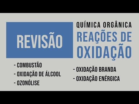 Thumbnail da aula: Reações de OXIDAÇÃO na química ORGÂNICA: Sabia tudo | Revisão