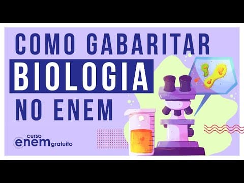 Thumbnail da aula: COMO GABARITAR BIOLOGIA NO ENEM