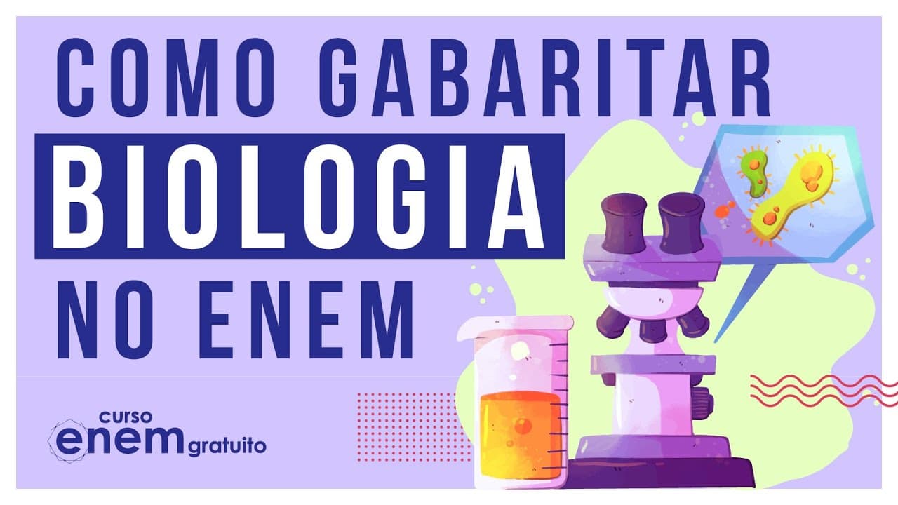 Thumbnail: COMO GABARITAR BIOLOGIA NO ENEM