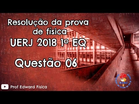 Thumbnail da aula: UERJ 2018 - Questão 06