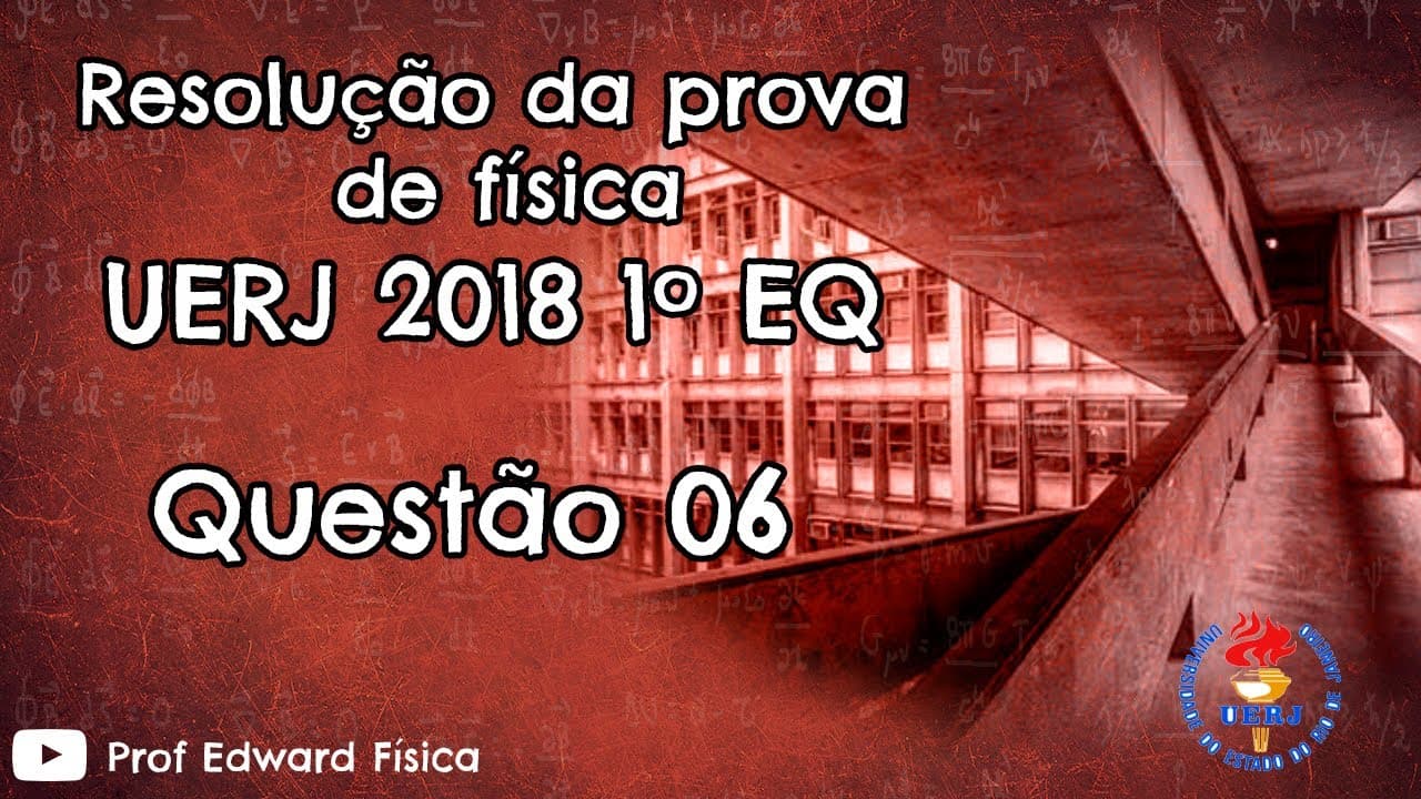 Thumbnail: UERJ 2018 - Questão 06