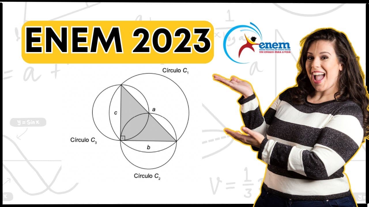 Thumbnail: ENEM 2023 | Sejam a, b e c as medidas dos lados de um triângulo retângulo