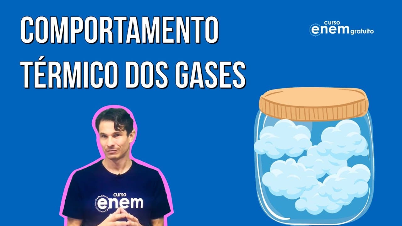 Thumbnail: COMPORTAMENTO TÉRMICO DOS GASES | Resumo de Física para o Enem