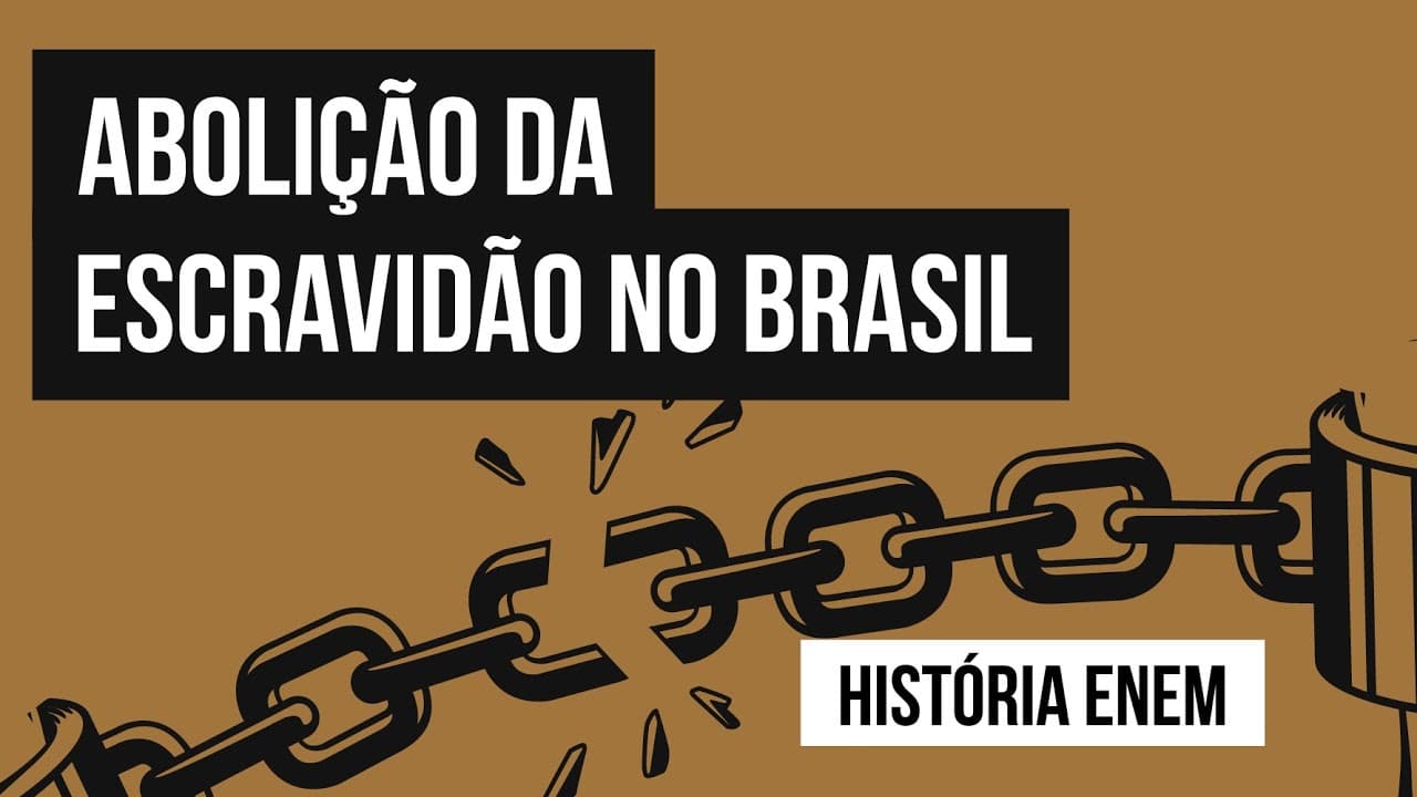 Thumbnail: ABOLIÇÃO DA ESCRAVIDÃO NO BRASIL | Resumo de História para o Enem