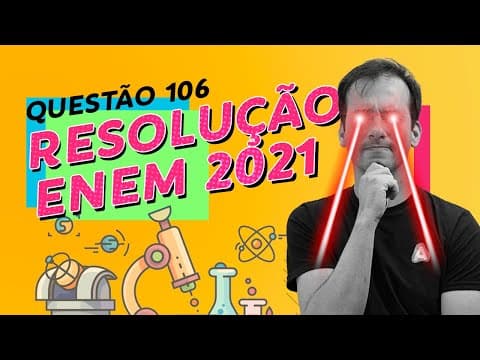 Thumbnail da aula: Resolução ENEM 2021 - Prova Azul Q106 [Química]
