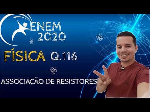Thumbnail da aula: ENEM 2020 | QUESTÃO 116 | FÍSICA