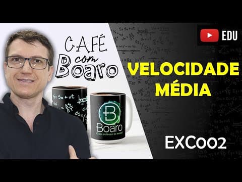 Thumbnail da aula: VELOCIDADE MÉDIA - Cinemática - EXERCÍCIOS para REVISÃO de FÍSICA - EXC002