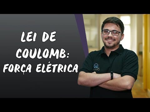 Thumbnail da aula: Lei de Coulomb: Força Elétrica - Brasil Escola