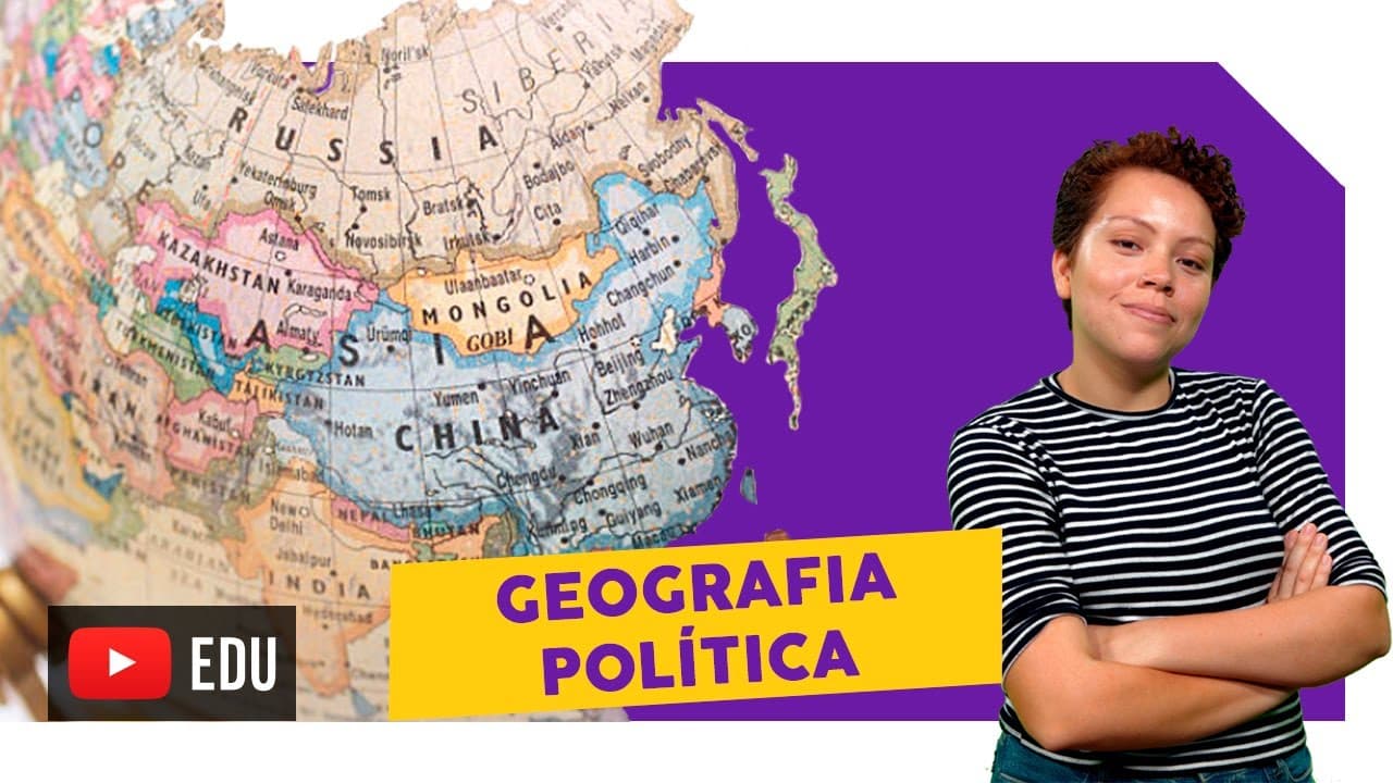 Thumbnail: Geografia Política | Conceito, principais autores e cenário atual