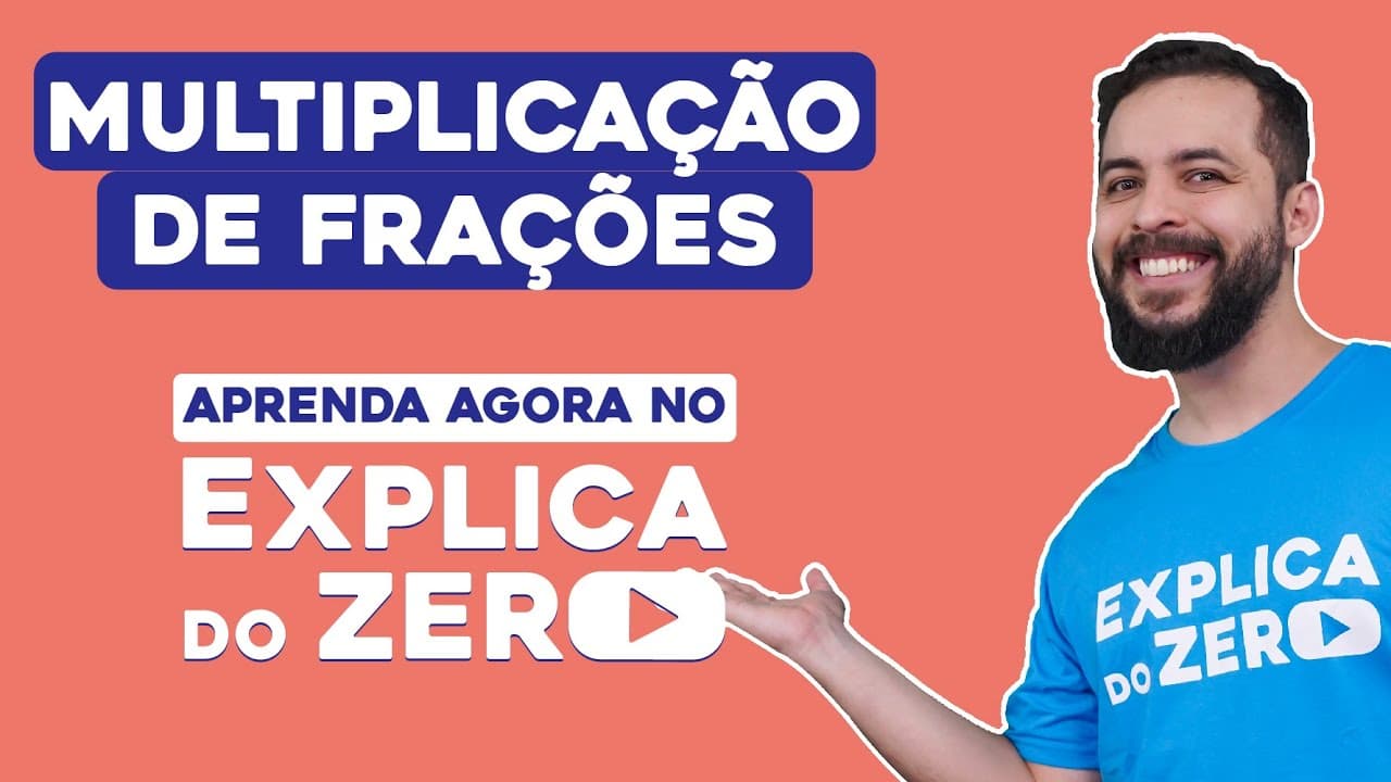 Thumbnail: MULTIPLICAÇÃO DE FRAÇÕES | Matemática | Explica do Zero | Prof. Lucas Borguezan