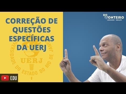 Thumbnail da aula: CORREÇÃO DE QUESTÕES ESPECÍFICAS DA UERJ ✏️