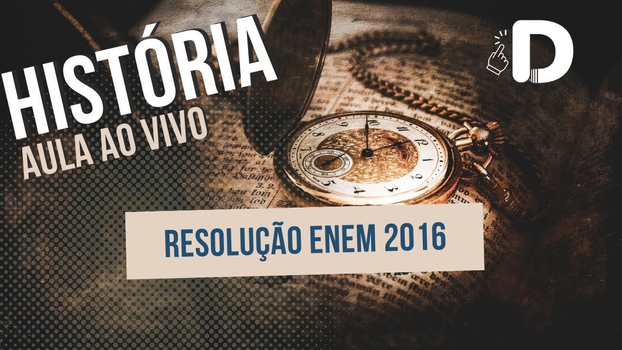 Thumbnail: História - Resolução Enem 2016 - Aula ao vivo (2023)