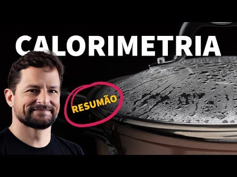 Thumbnail da aula: RESUMÃO: Calorimetria | ProEnem