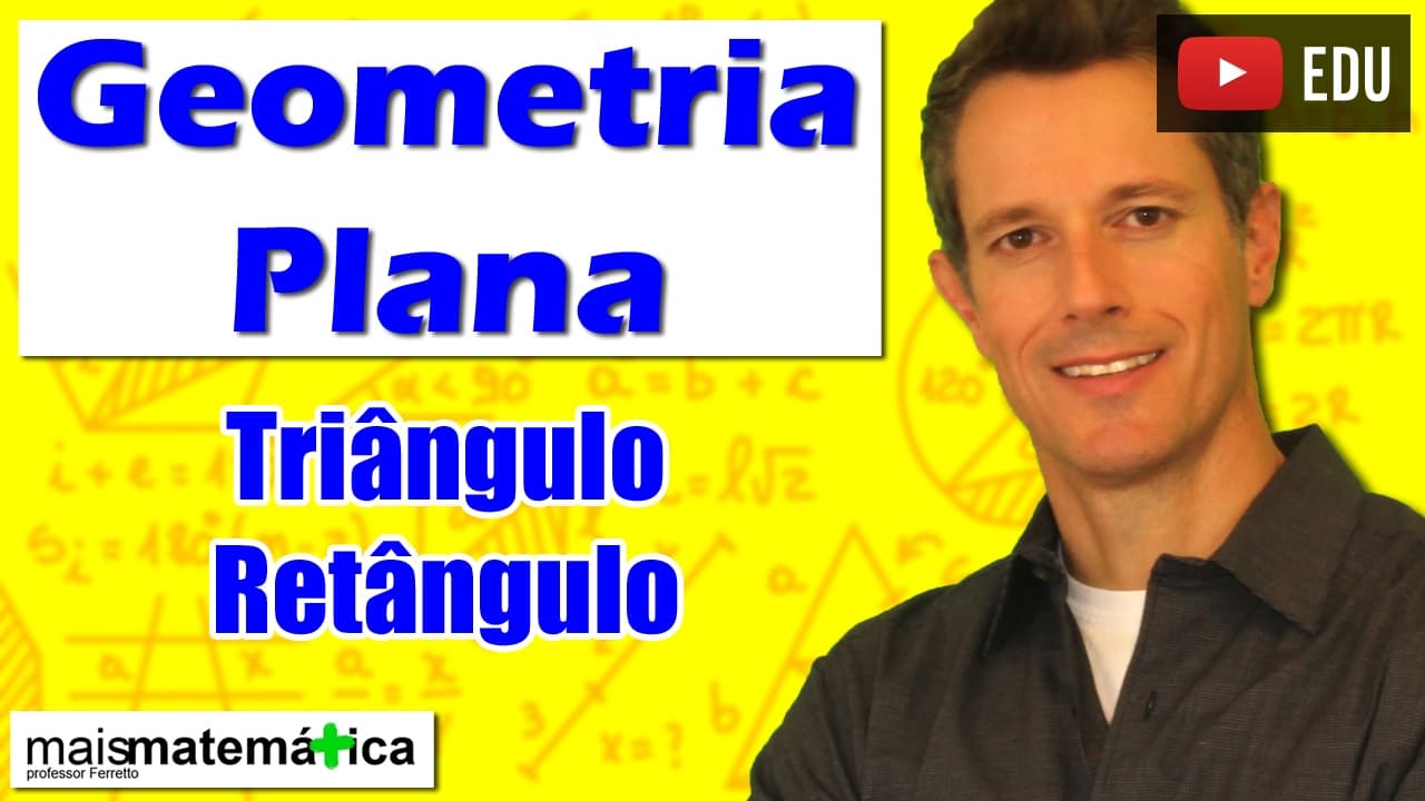 Thumbnail: Geometria Plana: Triângulo Retângulo - Relações Métricas (Aula 10)