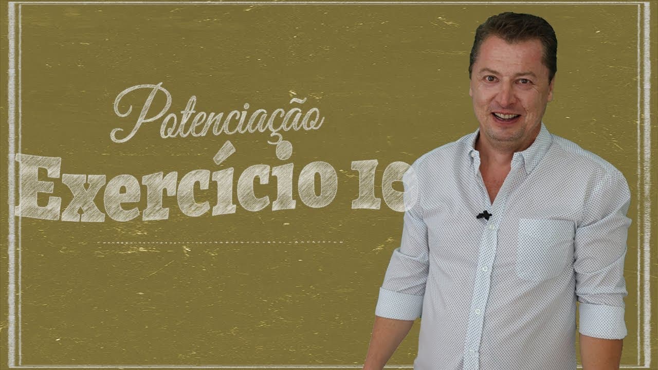 Thumbnail: Potenciação - Exercício 10