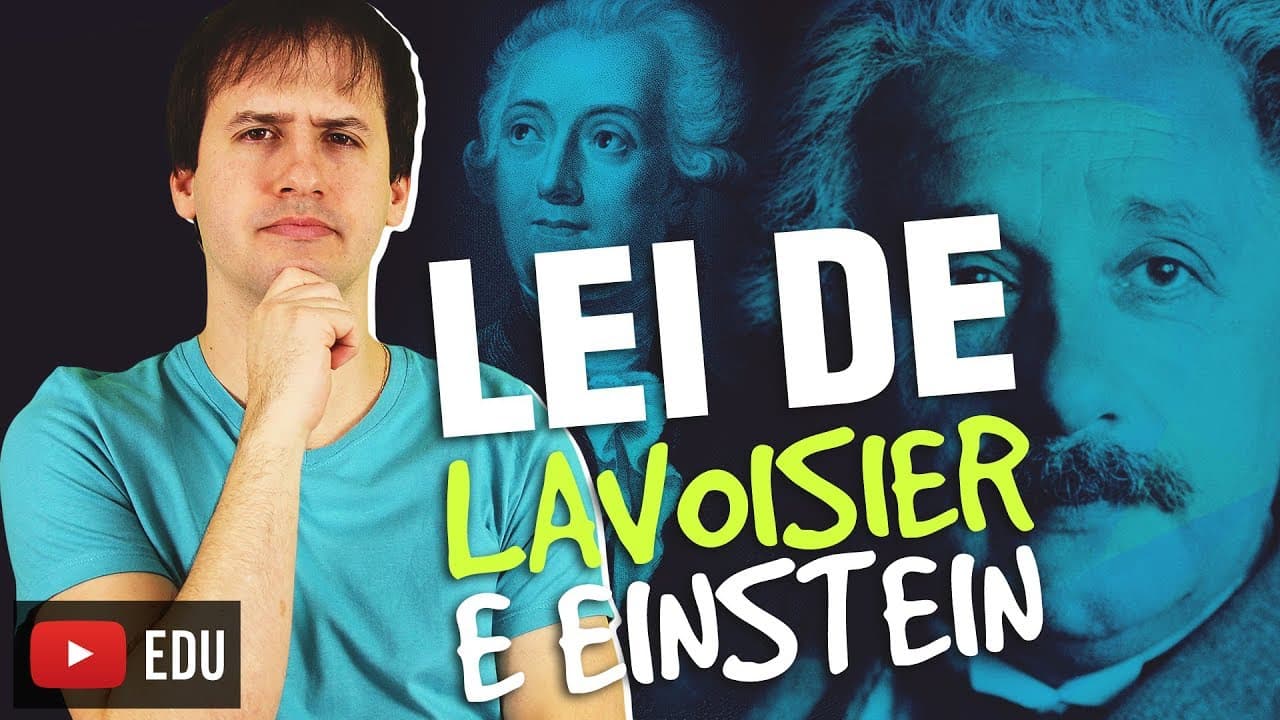 Thumbnail: Leis Ponderais: Lei de Lavoisier e Einstein - Aula 2/5 [Química Geral]