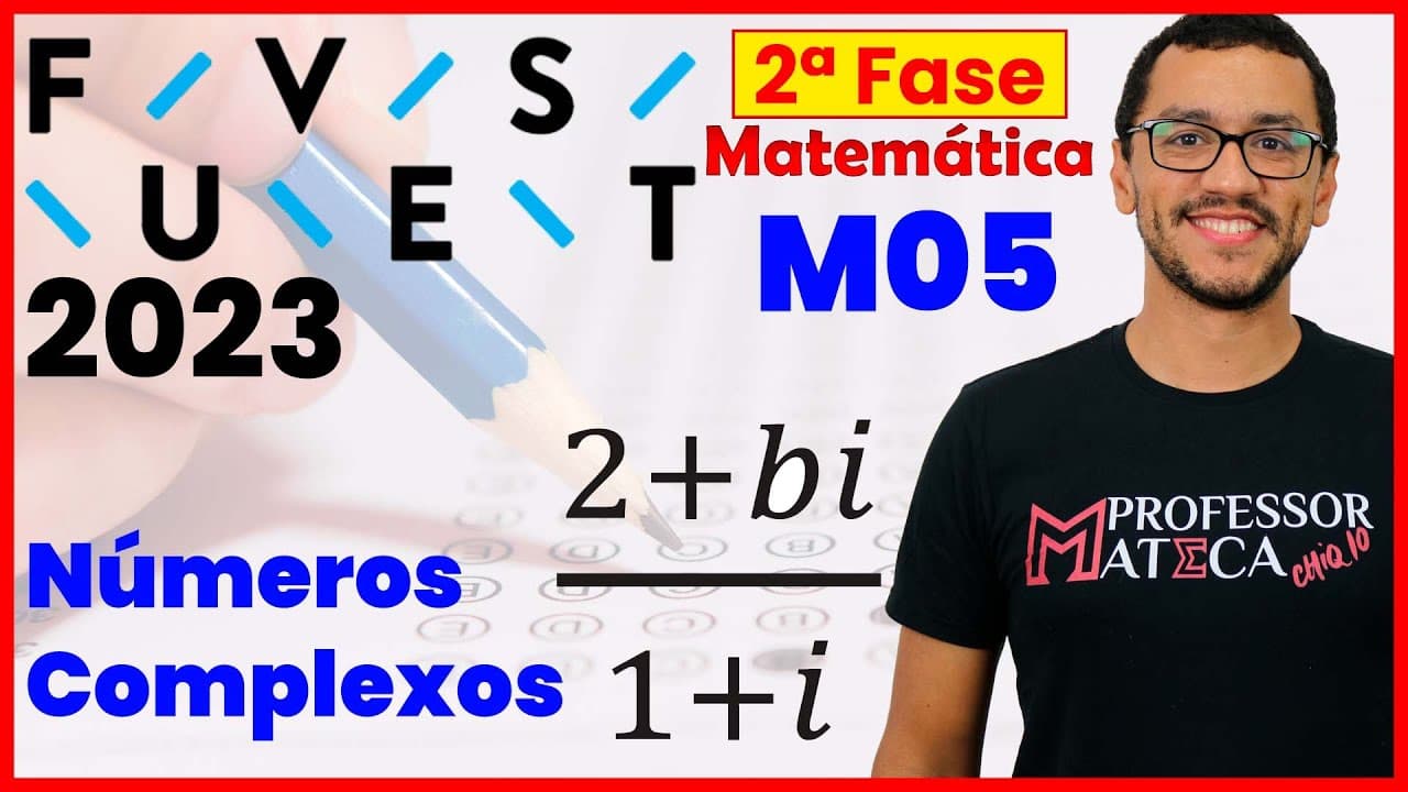 Thumbnail: Números Complexos |  FUVEST 2023 | Questão M06 | Resolução Segunda Fase Matemática