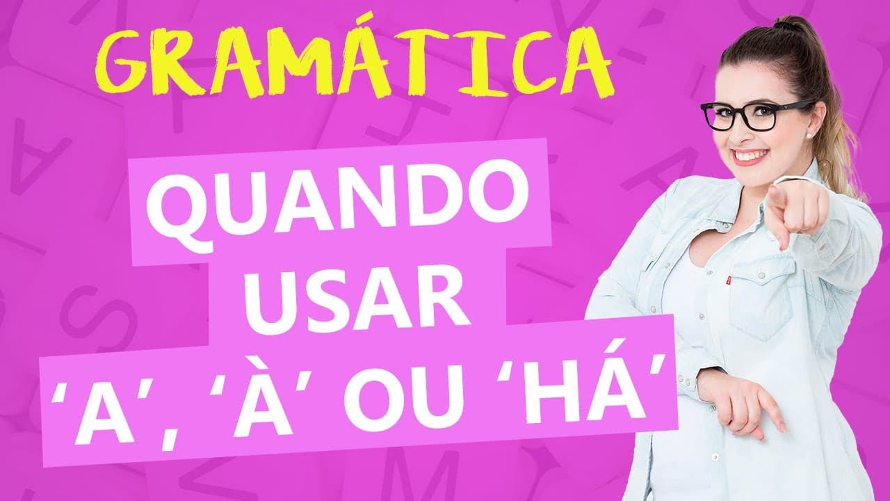 Thumbnail: QUANDO USAR “A”, “À” OU “HÁ”? COMO DIFERENCIAR UM DO OUTRO? - Profa. Pamba