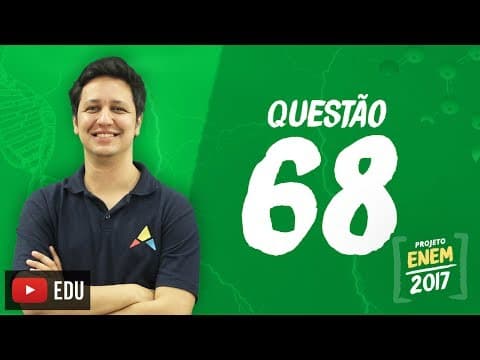 Thumbnail da aula: Enem 2016 - Ciências da Natureza | Questão 68 (Caderno Branco)