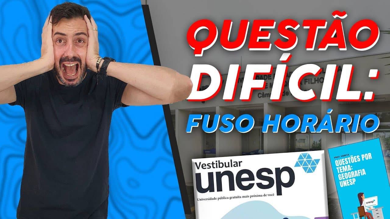 Thumbnail: MISSÃO UNESP: FUSO HORÁRIO - QUESTÃO DIFÍCIL || PROF.VARETA {GEORAIZ}