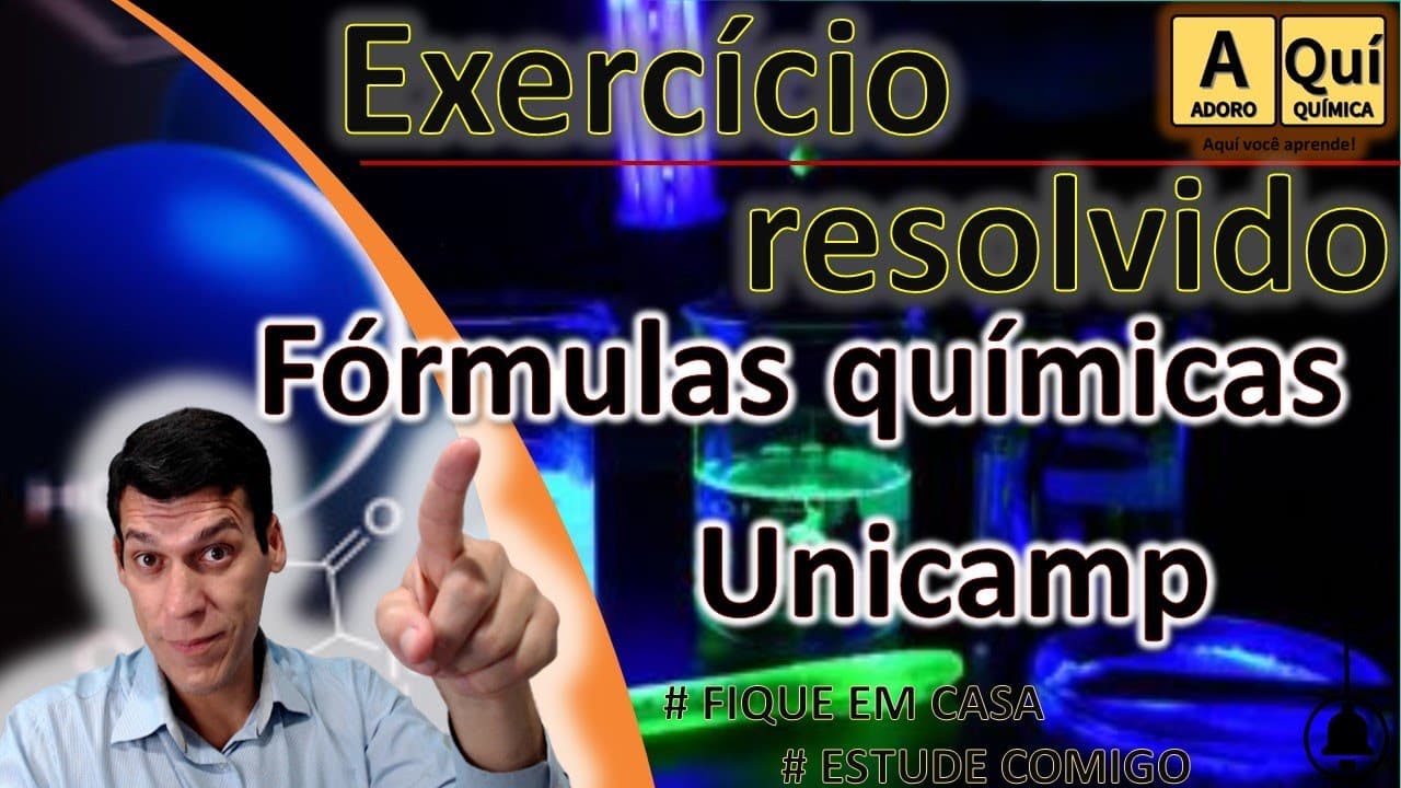 Thumbnail: QUÍMICA - FÓRMULAS QUÍMICAS -  EXERCÍCIO RESOLVIDO UNICAMP