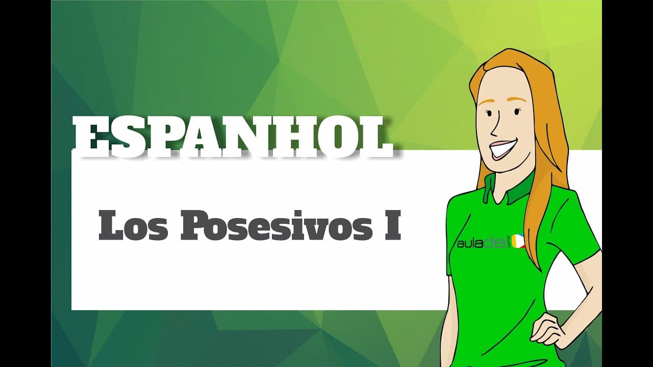 Thumbnail: Espanhol - Los Posesivos I