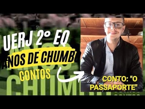 Thumbnail da aula: Uerj 2024, Anos de Chumbo, Chico Buarque, 2° EQ, Conto "O passaporte"