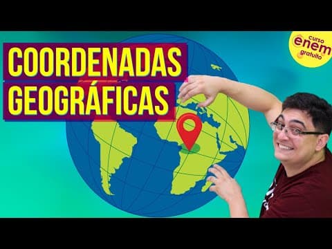 Thumbnail da aula: COORDENADAS GEOGRÁFICAS: LATITUDE E LONGITUDE | Resumo de Geografia para o Enem