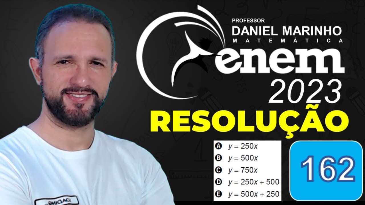 Thumbnail: RESOLUÇÃO DO ENEM 2023 | MATEMÁTICA | CADERNO AZUL - Questão 162