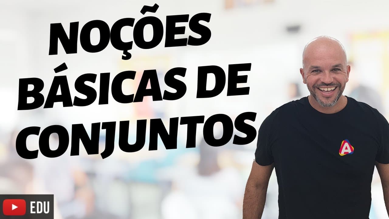 Thumbnail: Conjuntos: Noções Básicas