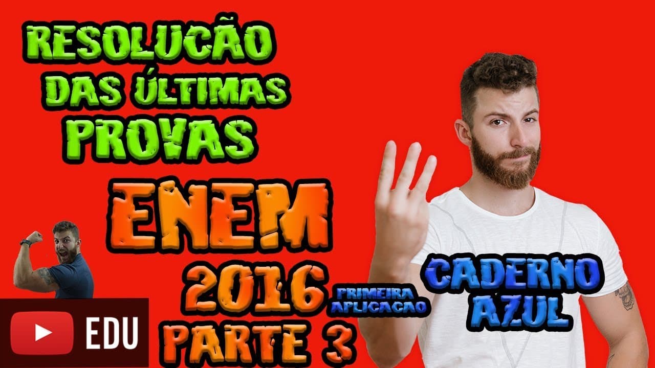 Thumbnail: RESOLUÇÃO ENEM - 2016 - 1ª aplicação - PARTE 3