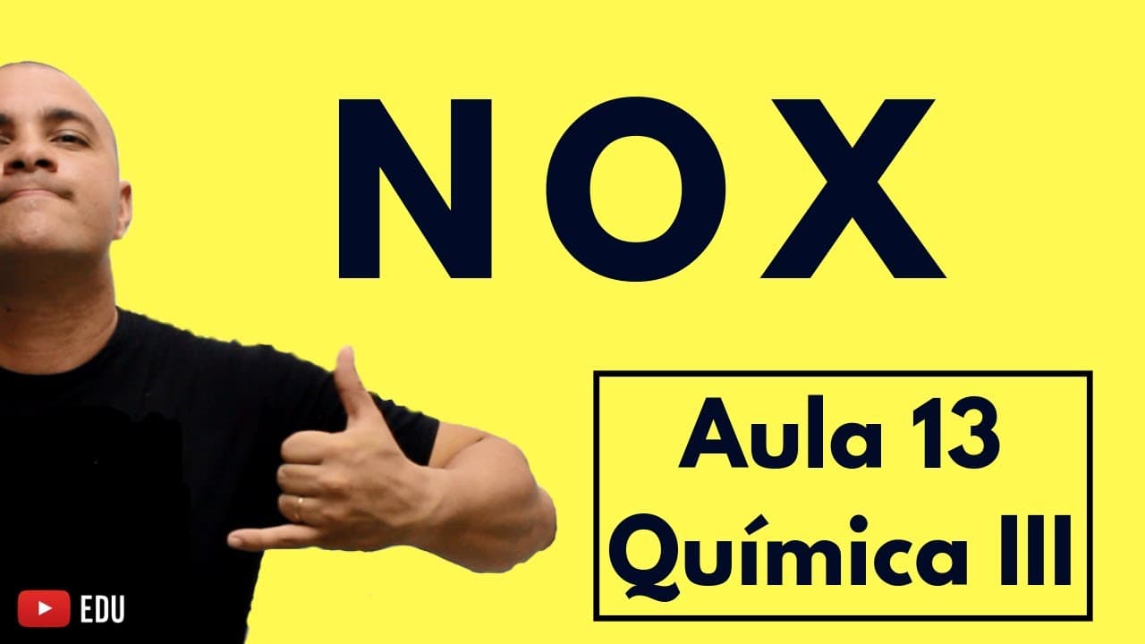 Thumbnail: NOX (Número de Oxidação): Conceito, Cálculo, Exceções e NOX Médio do Carbono | Aula 13 (Química III)
