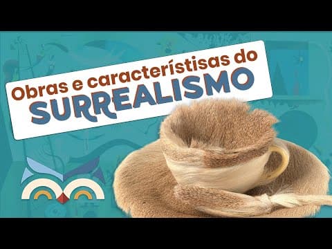 Thumbnail da aula: O que é o SURREALISMO | Características e Obras