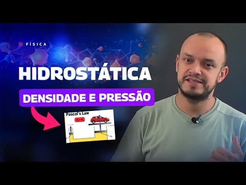 Thumbnail da aula: AULA FÍSICA - HIDROSTÁTICA: Densidade e Pressão  - STOODI