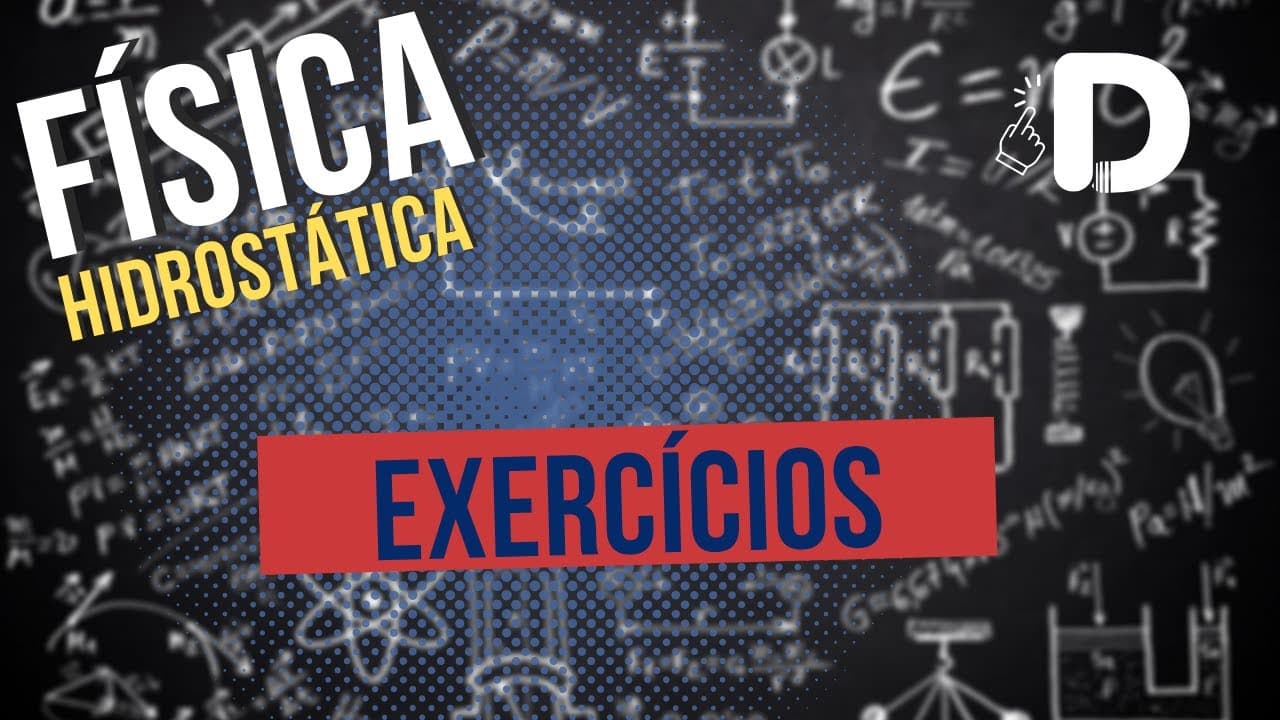 Thumbnail: Hidrostática Exercícios - Física - Preparatório Enem