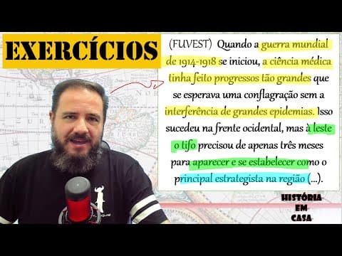Thumbnail da aula: FUVEST - As Grandes Guerras e epidemias