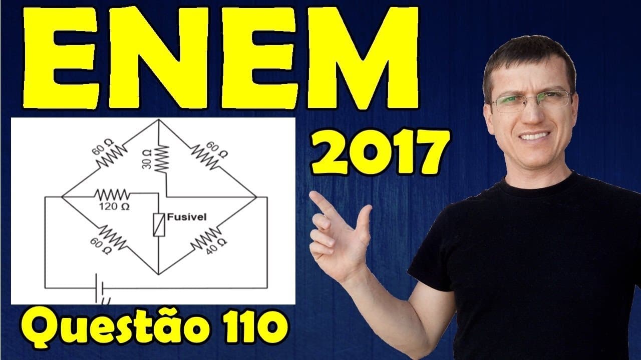 Thumbnail: ENEM 2017 - FÍSICA - Prova AZUL - QUESTÃO 110 - Prof  Boaro