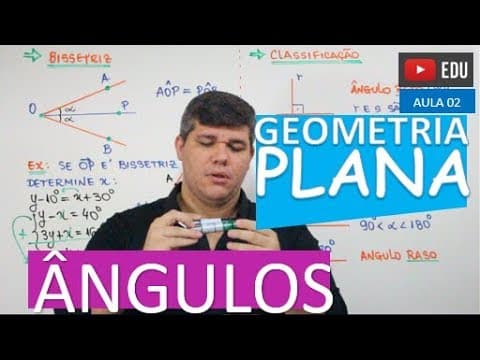 Thumbnail da aula: ⭕ Ângulos - GEOMETRIA PLANA  (aula 02)