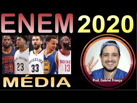 Thumbnail da aula: ENEM 2020 - MÉDIA - O técnico e um time de basquete pretende aumentar a  estatura média de sua