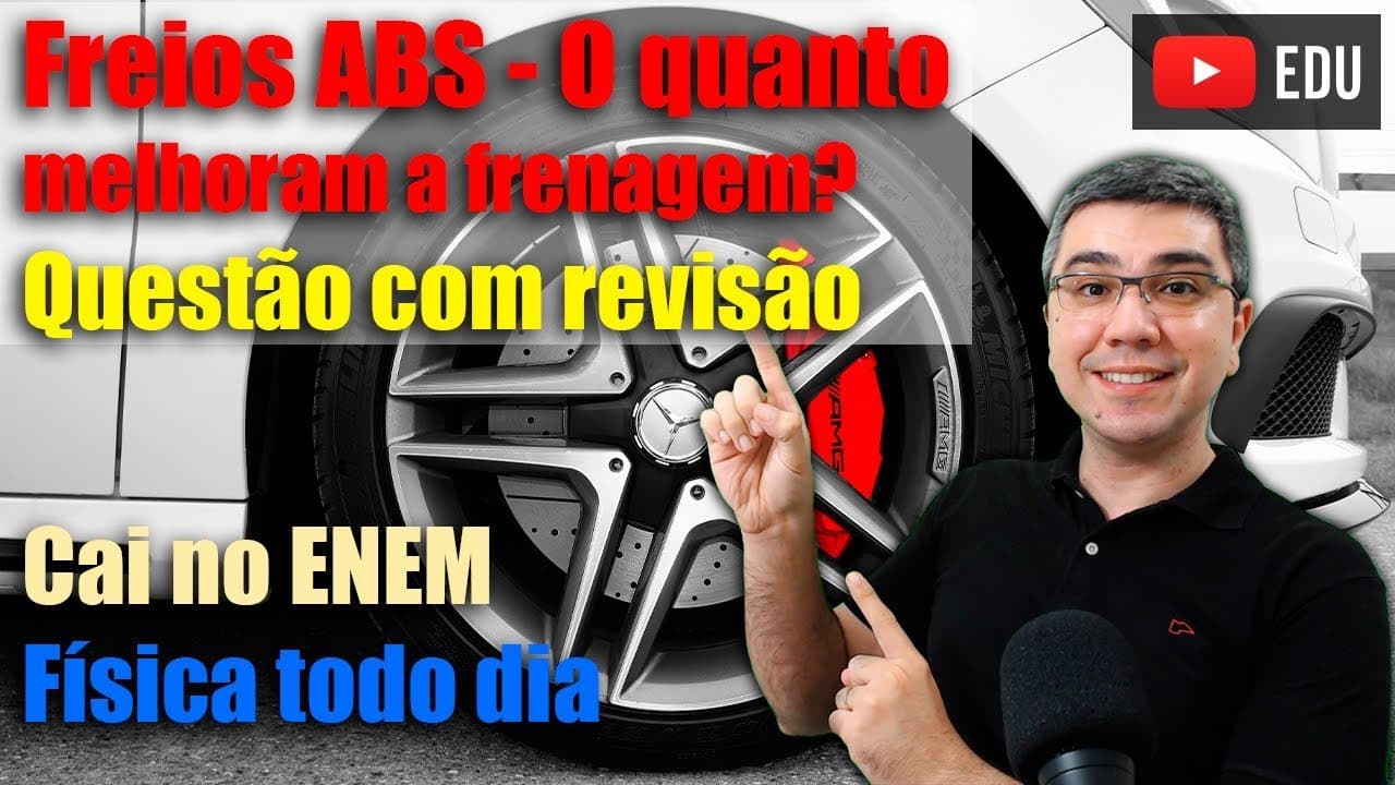 Thumbnail: Freio ABS - Qual a vantagem? | Questão com revisão | Cai no ENEM