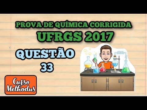 Thumbnail da aula: Questão 33 de 2017 prova de química UFRGS  - Qual a fórmula molecular do hidrocarboneto que possui
